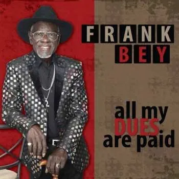 Zahraniční hudba CD Frank Bey: All My Dues Are Paid 2020