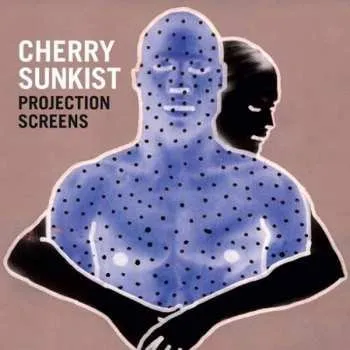 Zahraniční hudba CD Cherry Sunkist: Projection Screens 2012
