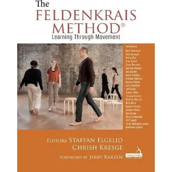 Cizojazyčná kniha Feldenkrais Method - Elgelid, Staffan a Kresge, Chrish