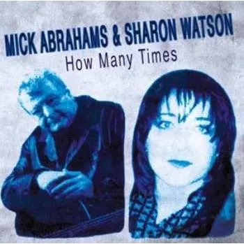 Zahraniční hudba CD Mick Abrahams: How Many Times 2015