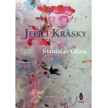 Poezie Jepičí krásky - Stanislav Oliva