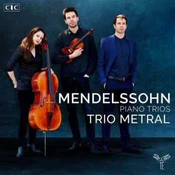 Zahraniční hudba CD Felix Mendelssohn-Bartholdy: Piano Trios 2019