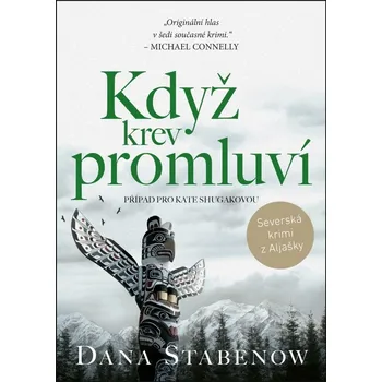 Když krev promluví (6. díl) - Dana Stabenow