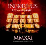 MMXXI: Live At The Phoenix - Inglorious…