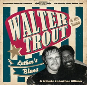 Zahraniční hudba Luther's Blues: Tribute To Luther Allison - Walter Trout [CD]