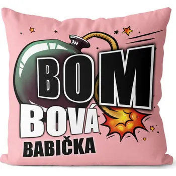 Dekorativní polštářek Polštář 40 x 40 cm - Bombová babička