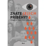 Znáte jejich příběhy? - Denisa Prošková…