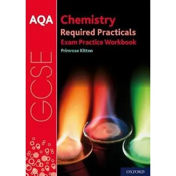 Cizojazyčná kniha AQA GCSE Chemistry Required Practicals Exam Practice Workbook - Kitten, Primrose