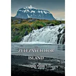 Ze Železných hor až na Island - Ludvík Plášil (2016, pevná)