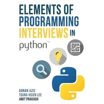 Elements of Programming Interviews in Python - Adnan Aziz [EN] (2016, brožovaná)