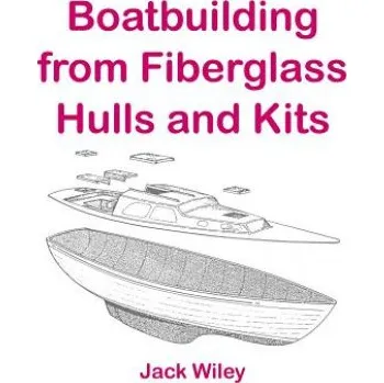 Cizojazyčná kniha Boatbuilding from Fiberglass Hulls and Kits – Jack Wiley (EN)