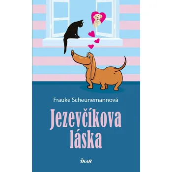Jezevčíkova láska - Frauke Scheunemannová (2022, pevná)
