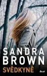 Svědkyně - Sandra Brown (2022) [E-kniha]
