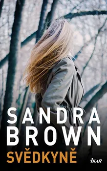 Kniha Svědkyně - Sandra Brown (2022) [E-kniha]