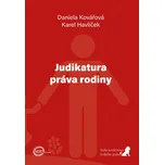 Judikatura práva rodiny - Daniela Kovářová, Karel Havlíček (2022, brožovaná)