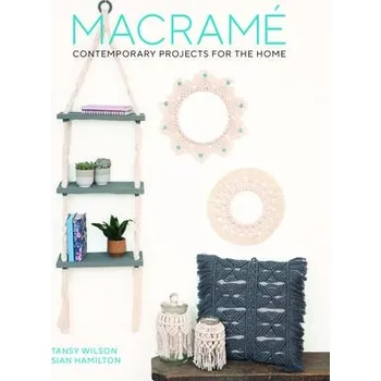 Cizojazyčná kniha Macrame - Wilson, Tansy a Hamilton, Sian