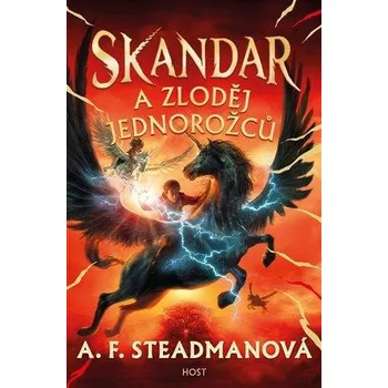 Skandar a zloděj jednorožců - A. F. Steadmanová (2022, pevná)