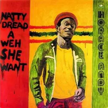 Zahraniční hudba CD Horace Andy: Natty Dread A Weh She Want 2018