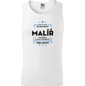 Pánské tílko Pánské tílko Malfini Core Jestli si myslíš , že jsem drahý - malíř