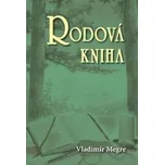 Rodová kniha - Vladimír Megre (2010, brožovaná)