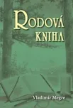 Rodová kniha - Vladimír Megre (2010,…