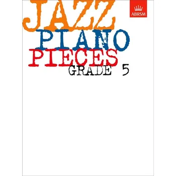 Jazz Piano Pieces, Grade 5 - pro klavr 587995