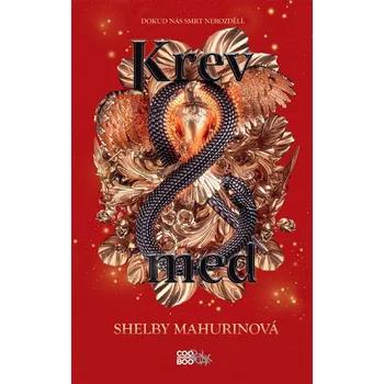 Kniha Krev a med - Shelby Mahurin