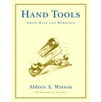 Hand Tools - Watson, Aldren A.