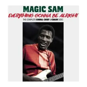 Zahraniční hudba CD Magic Sam: Everything Gonna Be Alright - The Complete Cobra, Chief & Crash Sides 2021