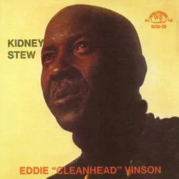 Zahraniční hudba CD Eddie "Cleanhead" Vinson: Kidney Stew 2014