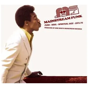 Zahraniční hudba CD Various: Mainstream Funk (Funk - Soul - Spiritual Jazz - 1971-75) 2022
