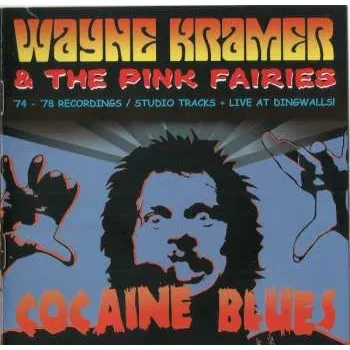Zahraniční hudba CD The Pink Fairies: Cocaine Blues 2016 74 78 Recordings & Studio Tracks + Live At Dingwalls