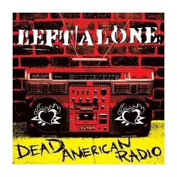 Zahraniční hudba LP Left Alone: Dead American Radio 2019