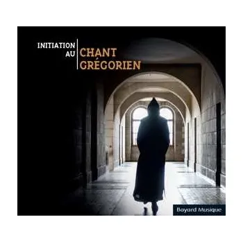Zahraniční hudba CD Gregorian Choirs: Intitation Au Chant G 2018