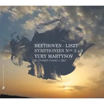 Zahraniční hudba 2CD Ludwig van Beethoven: Symphonies Nos. 3 & 8 2014 Klavierfassung Von Liszt