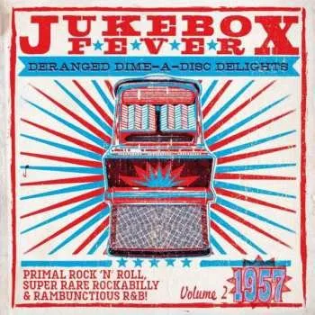 Zahraniční hudba LP/CD Various: Jukebox Fever Volume 2: 1957 2016