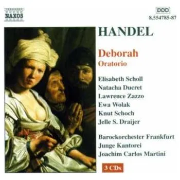 Zahraniční hudba 3CD/Box Set Georg Friedrich Händel: Deborah Oratorio 2002