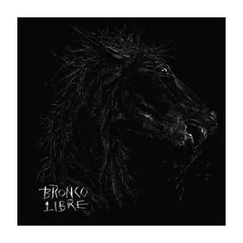 Zahraniční hudba LP Bronco Libre: Bronco Libre 2020