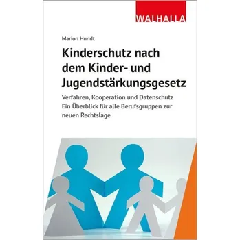 Kinderschutz nach dem Kinder- und Jugendstärkungsgesetz - Hundt, Marion