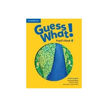 Guess What! Level 4 Pupil´s Book British English - Susannah Reed, with Kay Bentley