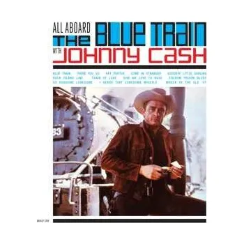 Zahraniční hudba LP Johnny Cash: All Aboard The Blue Train 2017