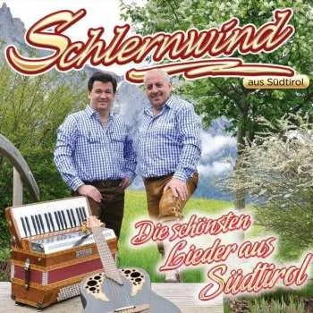 Zahraniční hudba CD Schlernwind: Die Schönsten Lieder Aus Südtirol 2017