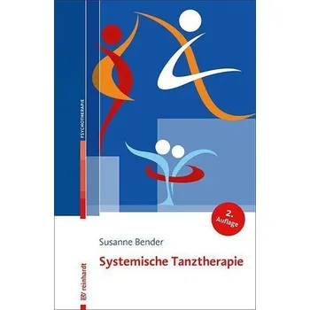 Systemische Tanztherapie - Bender, Susanne [DE] (2021, Měkká, Reinhardt Ernst)