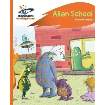 Cizí jazyk Reading Planet - Alien School - Orange: Rocket Phonics - Macdonald, Ian