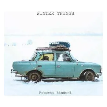 Zahraniční hudba CD Roberto Bindoni: Winter Things 2022