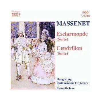 Zahraniční hudba CD Jules Massenet: Orchestral Suites: Esclarmonde Suite And Cendrillon Suite 2002