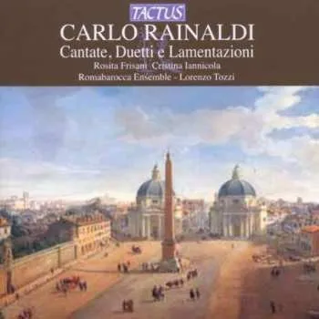 Zahraniční hudba CD Carlo Rainaldi: Kantaten, Duette & Lamentationes Vol.1 2013