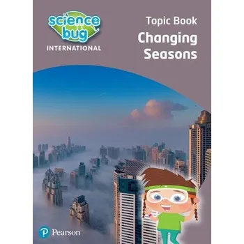 Cizí jazyk Science Bug: Changing seasons Topic Book - Herridge, Deborah a Eccles, Debbie