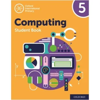 Anglický jazyk Oxford International Primary Computing: Student Book 5 - Page, Alison; Levine, Diane; Held, Karl [EN] (2019, Brožovaná, Oxford University Press)