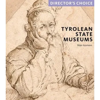 Cestování Tyrolean State Museums - Assmann, Peter